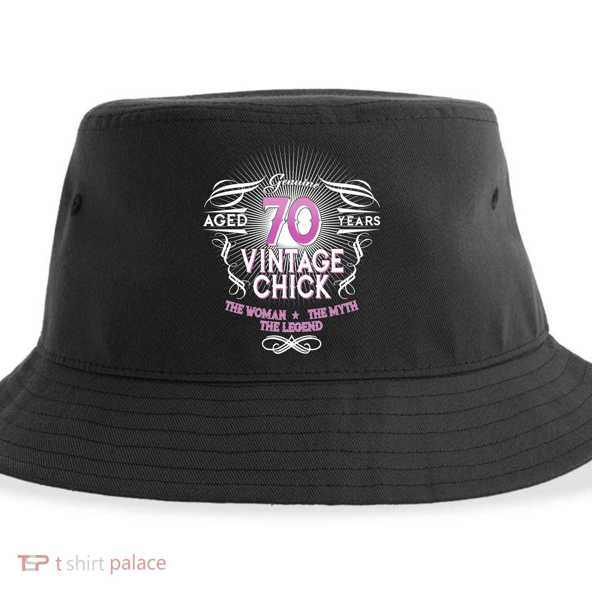 Genuine Aged 70 Years Vintage Chick 70th Birthday Sustainable Bucket Hat