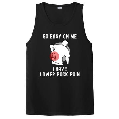 Go Easy On Me I Have Lower Back Pain PosiCharge Competitor Tank