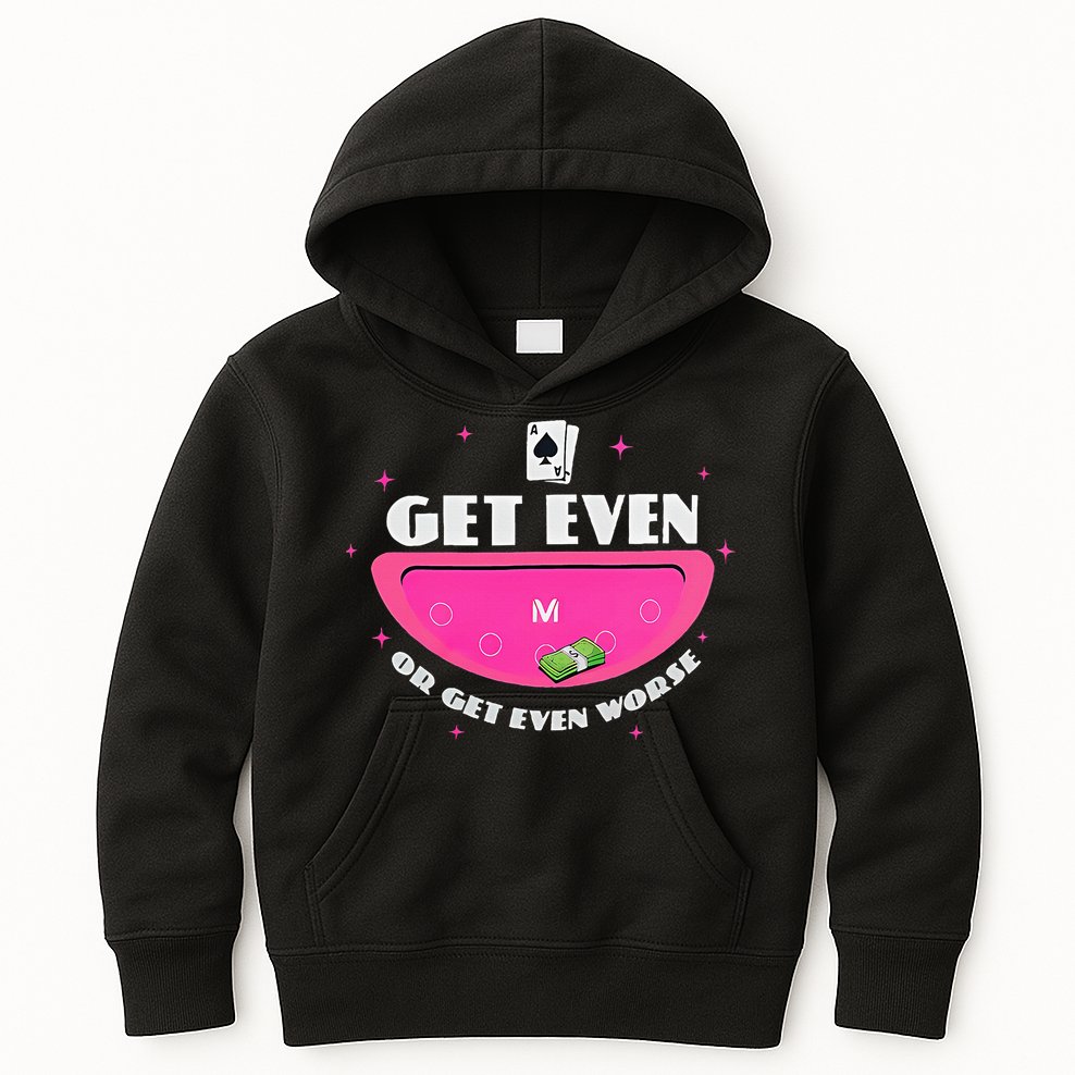 Get Even Or Get Even Worse Kids Hoodie