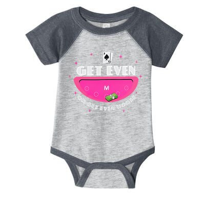 Get Even Or Get Even Worse Infant Baby Jersey Bodysuit