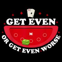 Get Even Or Get Even Worse Button