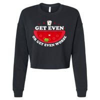 Get Even Or Get Even Worse Cropped Pullover Crew