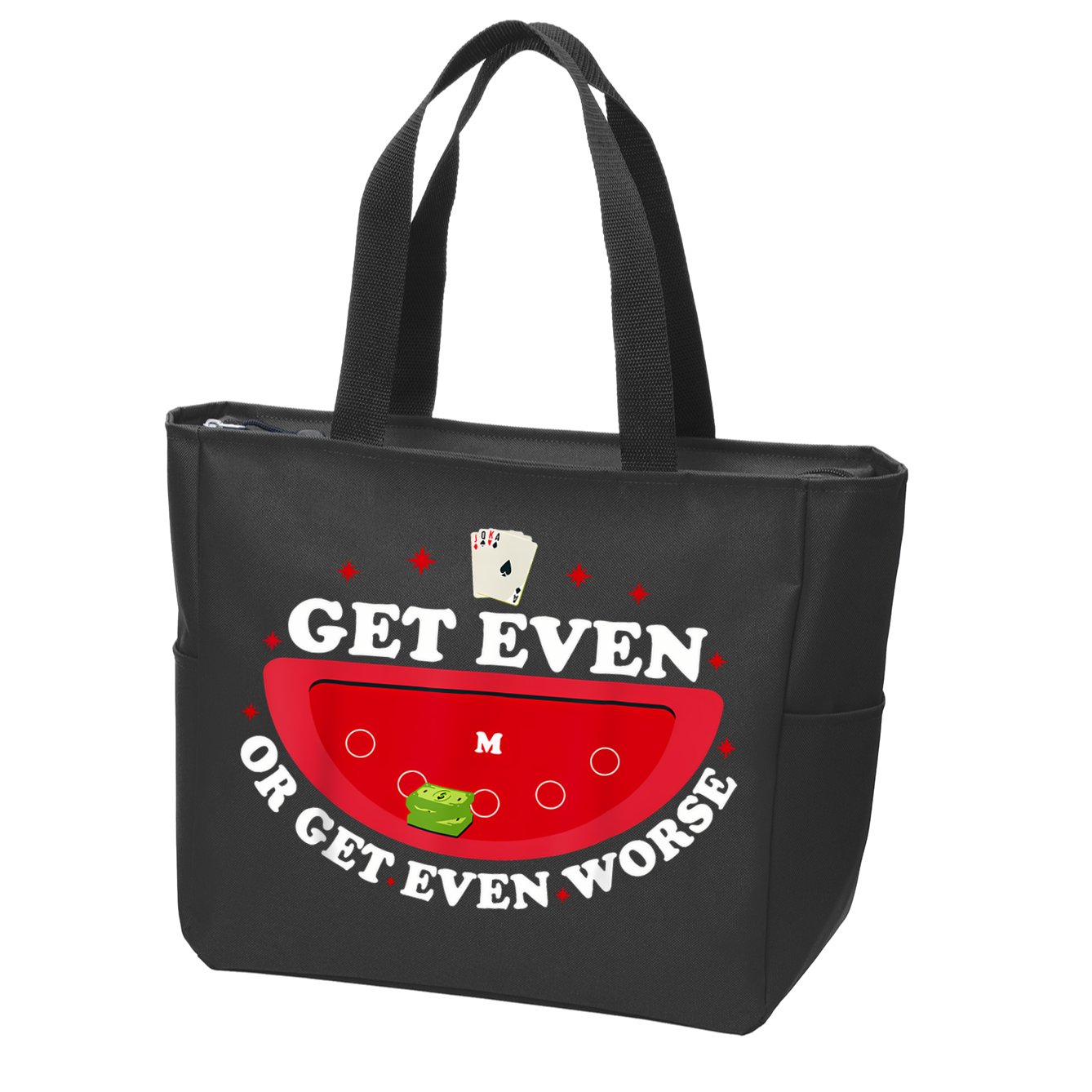 Get Even Or Get Even Worse Zip Tote Bag