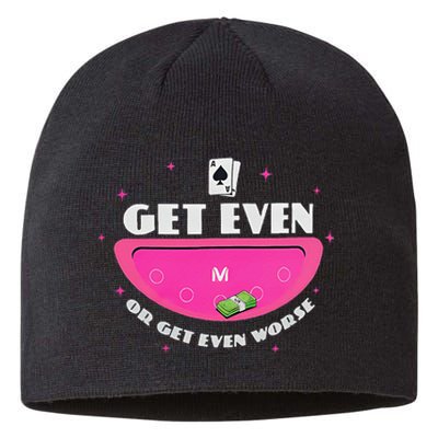 Get Even Or Get Even Worse Sustainable Beanie