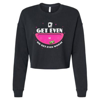 Get Even Or Get Even Worse Cropped Pullover Crew