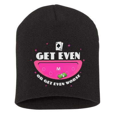 Get Even Or Get Even Worse Short Acrylic Beanie