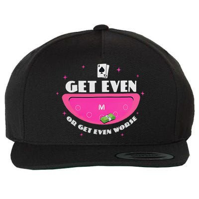 Get Even Or Get Even Worse Wool Snapback Cap