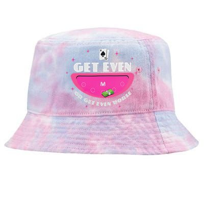 Get Even Or Get Even Worse Tie-Dyed Bucket Hat