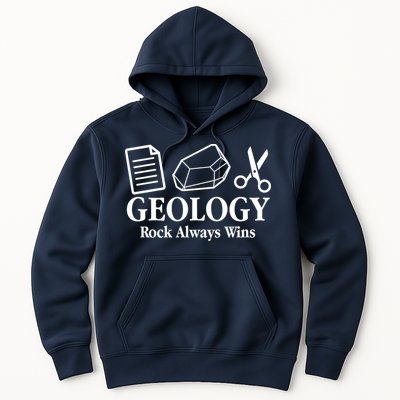 Geology Rock Always Wins Hoodie