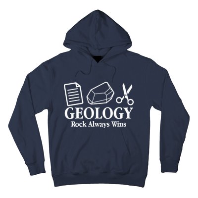 Geology Rock Always Wins Hoodie