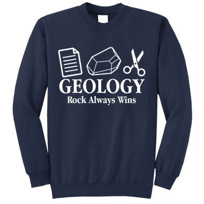 Geology Rock Always Wins Sweatshirt