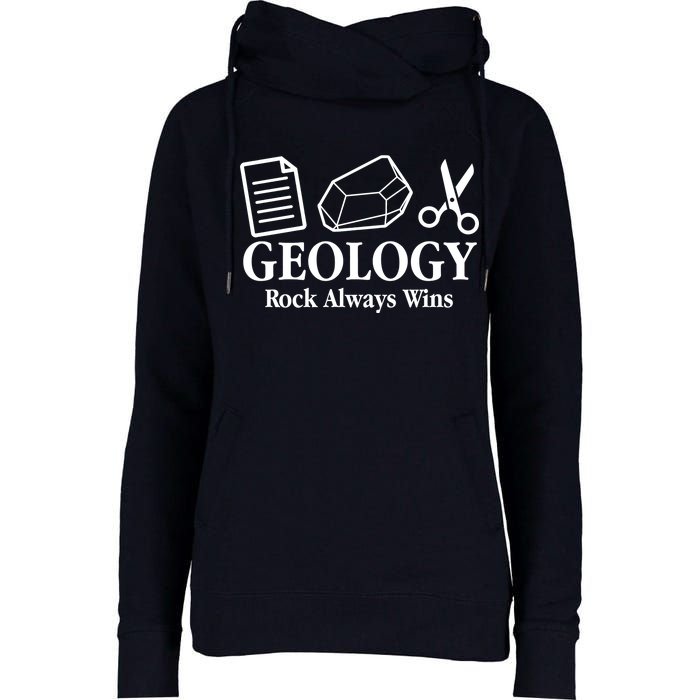 Geology Rock Always Wins Womens Funnel Neck Pullover Hood