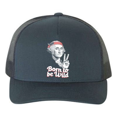 George Washington Born To Be Wild Yupoong Adult 5-Panel Trucker Hat