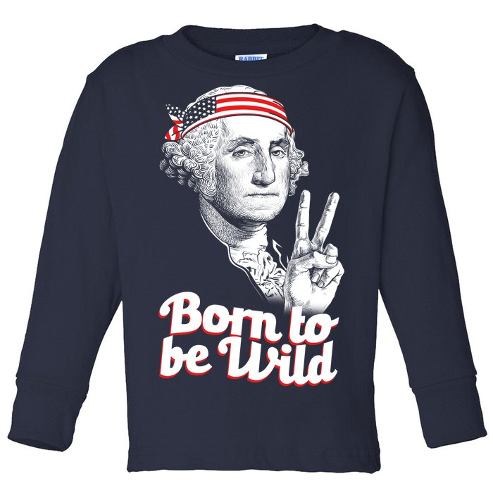 George Washington Born To Be Wild Toddler Long Sleeve Shirt