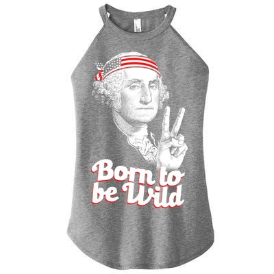 George Washington Born To Be Wild Women's Perfect Tri Rocker Tank