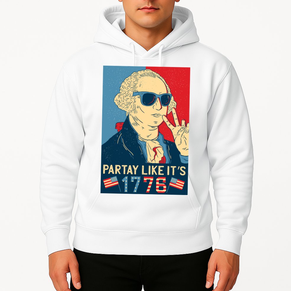 George Washington Party Like Its 1776 Hoodie