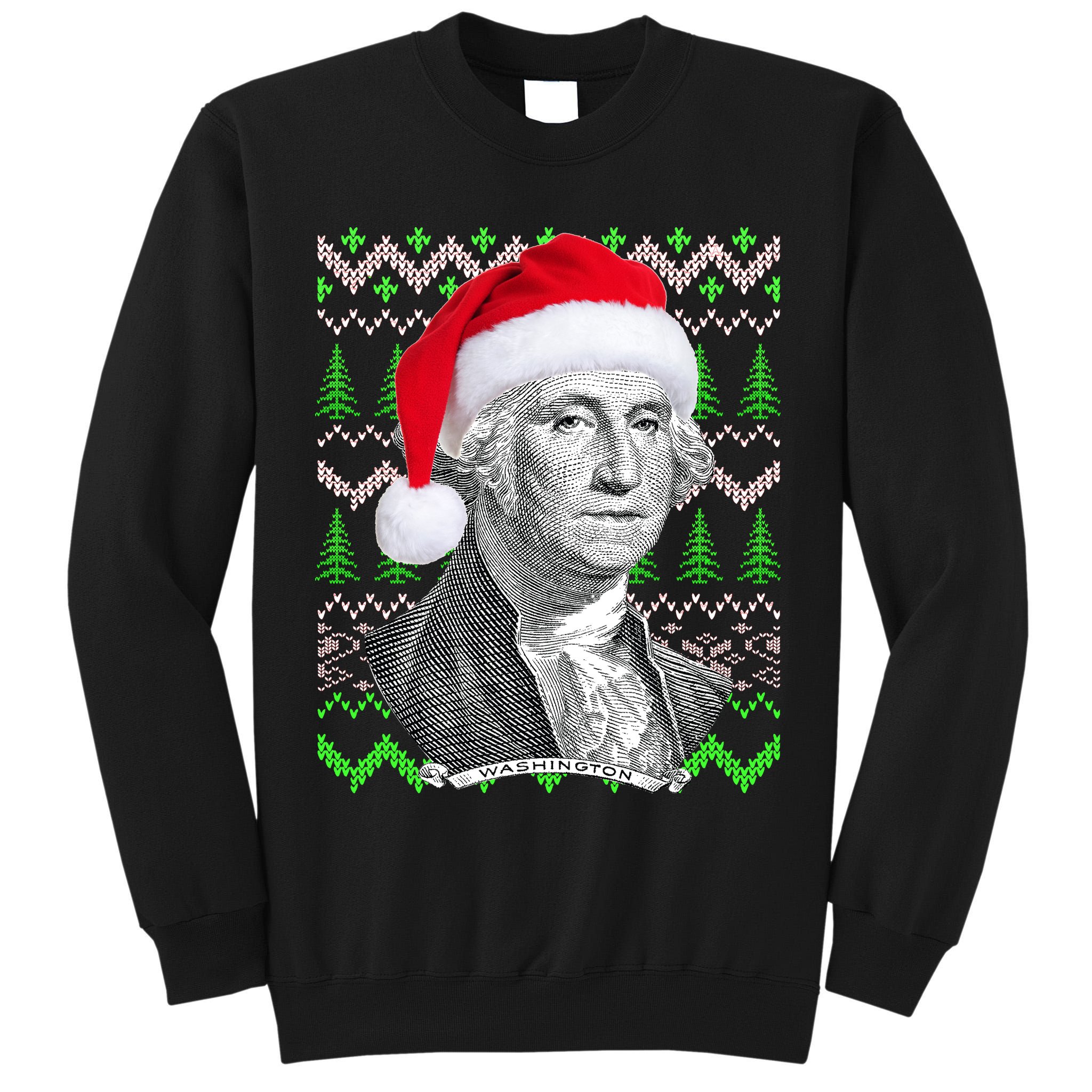George Washington Ugly Christmas Sweater Tall Sweatshirt