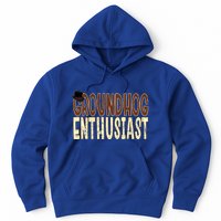 Groundhog Enthusiast Quote With Top Hat For Groundhog Love Cool Gift Hoodie