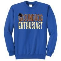 Groundhog Enthusiast Quote With Top Hat For Groundhog Love Cool Gift Sweatshirt