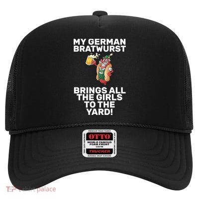 German Bratwurst Brings Girls To The Yard High Crown Mesh Back Trucker Hat