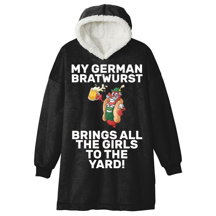 German Bratwurst Brings Girls To The Yard Hooded Wearable Blanket