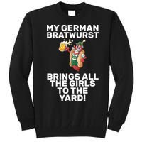 German Bratwurst Brings Girls To The Yard Tall Sweatshirt