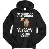 German Bratwurst Brings Girls To The Yard Tie Dye Hoodie