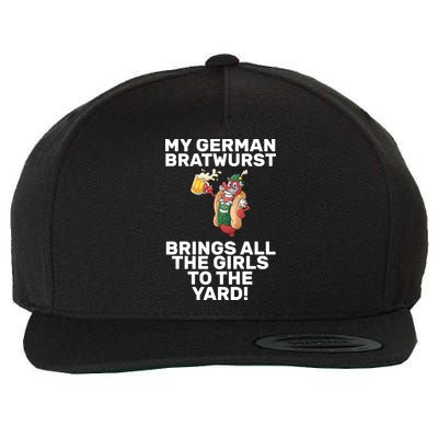 German Bratwurst Brings Girls To The Yard Wool Snapback Cap