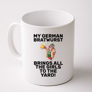 German Bratwurst Brings Girls To The Yard Coffee Mug