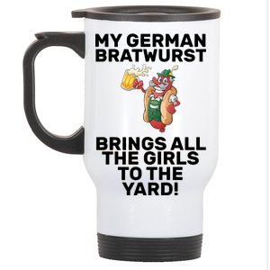 German Bratwurst Brings Girls To The Yard Stainless Steel Travel Mug