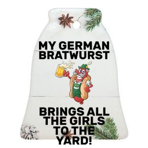 German Bratwurst Brings Girls To The Yard Ceramic Bell Ornament