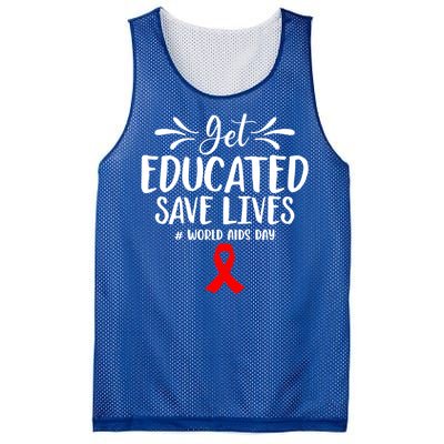 Get Educated Save Lives World Aids Day Gift Mesh Reversible Basketball Jersey Tank