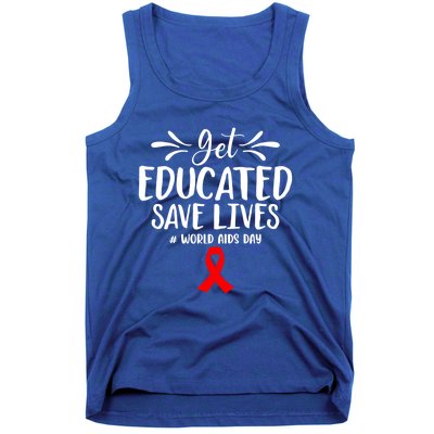 Get Educated Save Lives World Aids Day Gift Tank Top