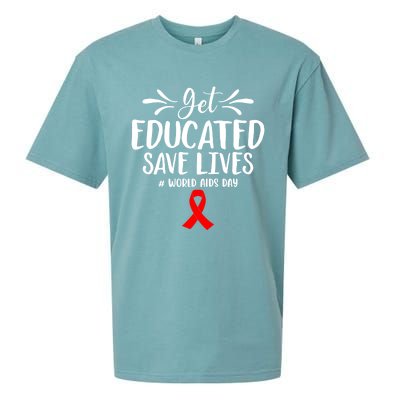 Get Educated Save Lives World Aids Day Gift Sueded Cloud Jersey T-Shirt