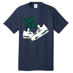 Got Em Smile Matching Oxidized Green 4s Tall T-Shirt