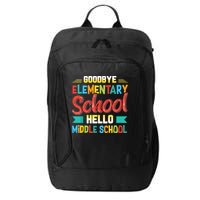 Goodbye Elementary School Hello Middle School Last Day City Backpack