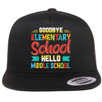 Goodbye Elementary School Hello Middle School Last Day Flat Bill Trucker Hat
