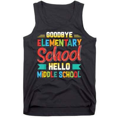 Goodbye Elementary School Hello Middle School Last Day Tank Top