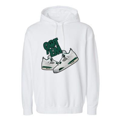 Got Em Smile Matching Oxidized Green 4s Gift Garment-Dyed Fleece Hoodie