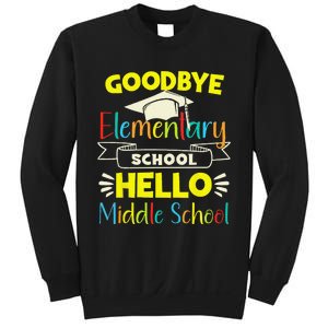 Goodbye elementary school Graduation To Middle school Sweatshirt