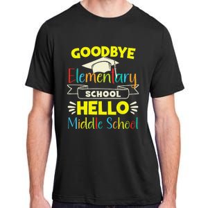 Goodbye elementary school Graduation To Middle school Adult ChromaSoft Performance T-Shirt