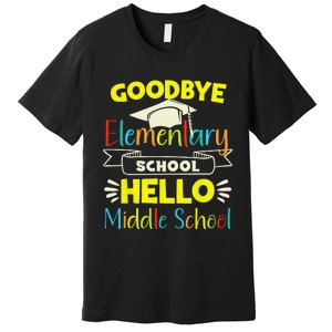 Goodbye elementary school Graduation To Middle school Premium T-Shirt