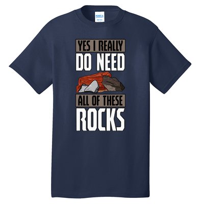 Geology Earth Scientists Geologists Mineral Collectors Rock Tall T-Shirt