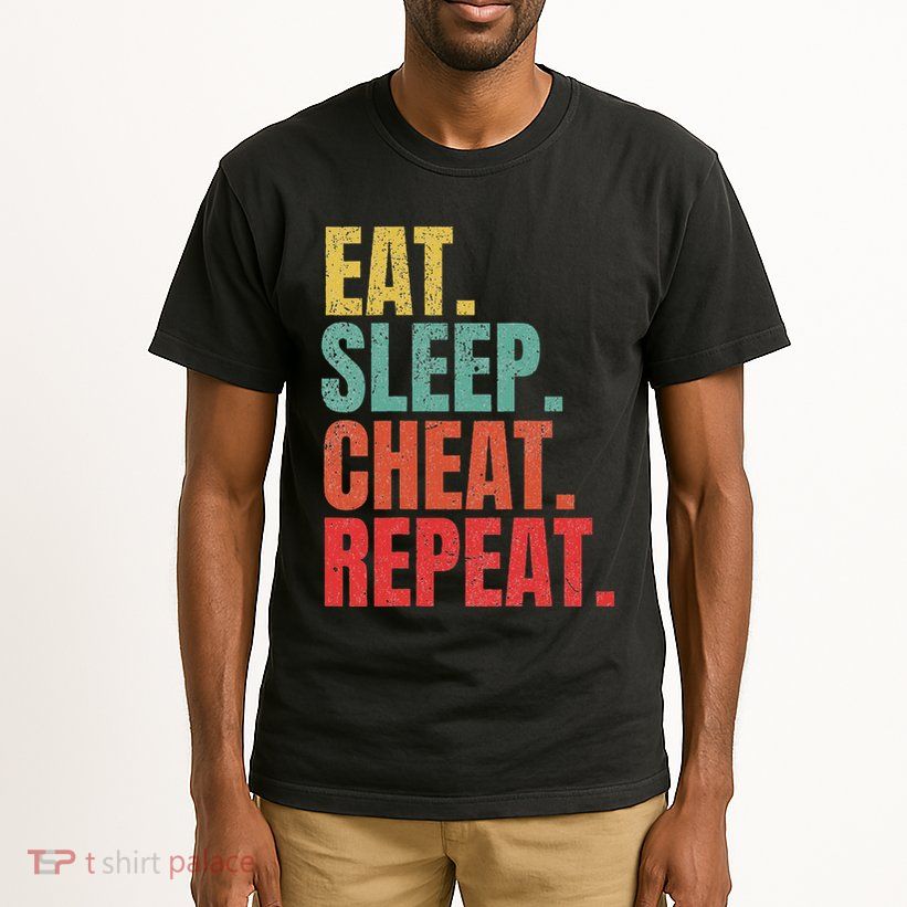 Gamer Eat Sleep Cheat Repeat Funny Gaming Humor Tall T-Shirt