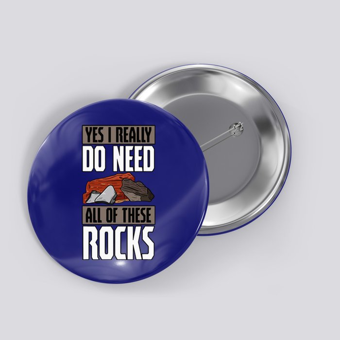 Geology Earth Scientists Geologists Mineral Collectors Rock Button