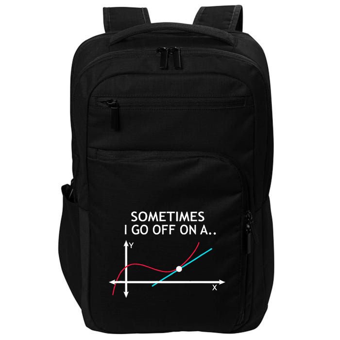Geek Equation Study Solve Sometimes I Go Off On A Tangent Impact Tech Backpack