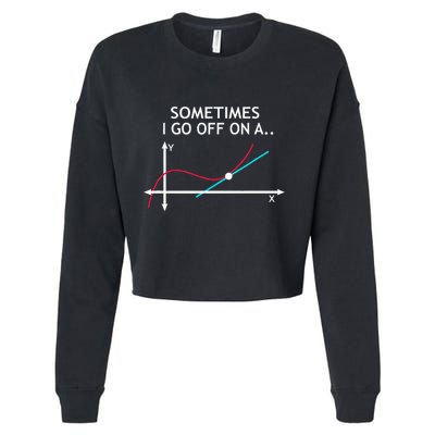 Geek Equation Study Solve Sometimes I Go Off On A Tangent Cropped Pullover Crew