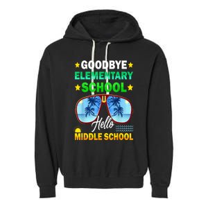 Goodbye Elementary School On My Way To Middle School Garment-Dyed Fleece Hoodie