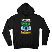 Goodbye Elementary School On My Way To Middle School Hoodie