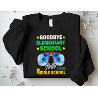 Goodbye Elementary School On My Way To Middle School Sweatshirt